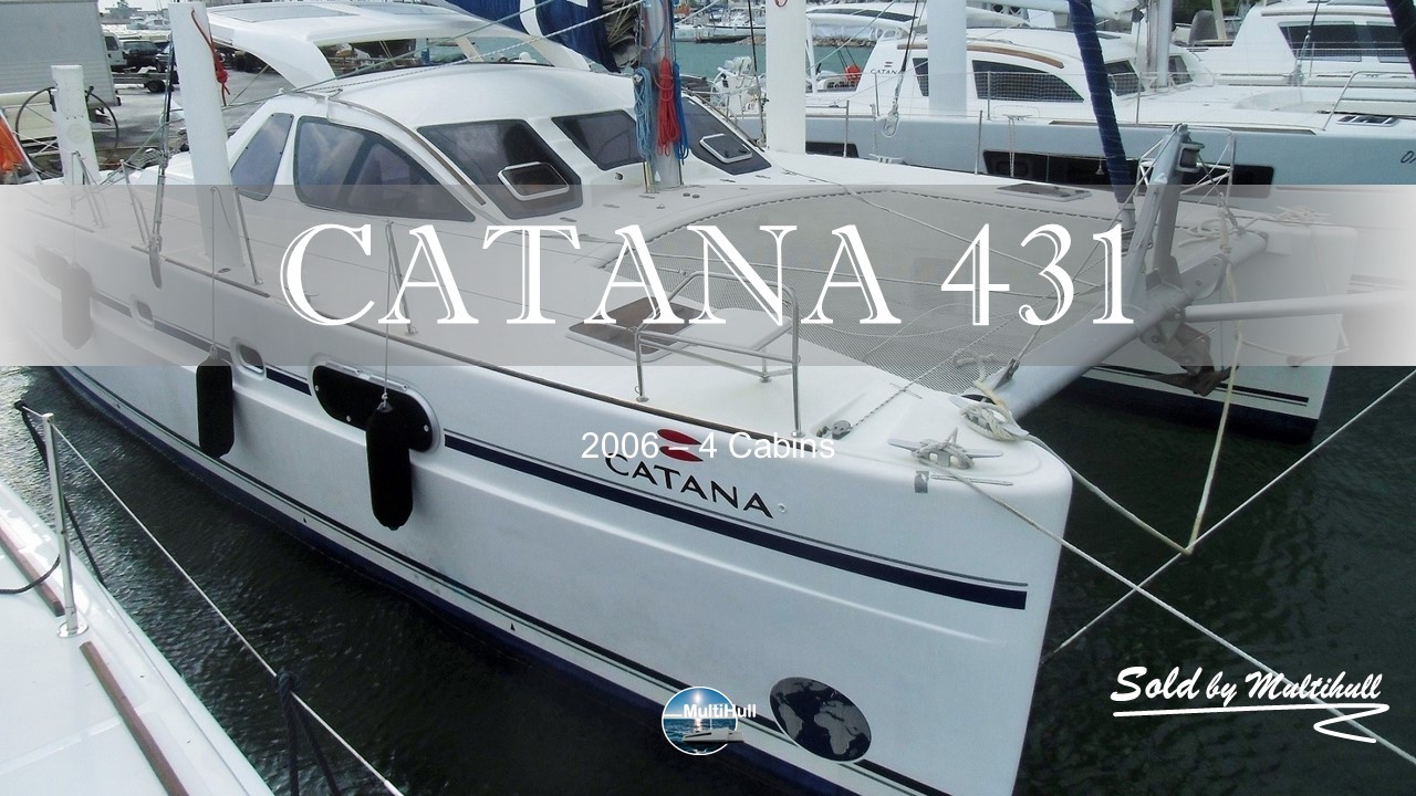 Sold by multihull catana 431 2006 4 cabins