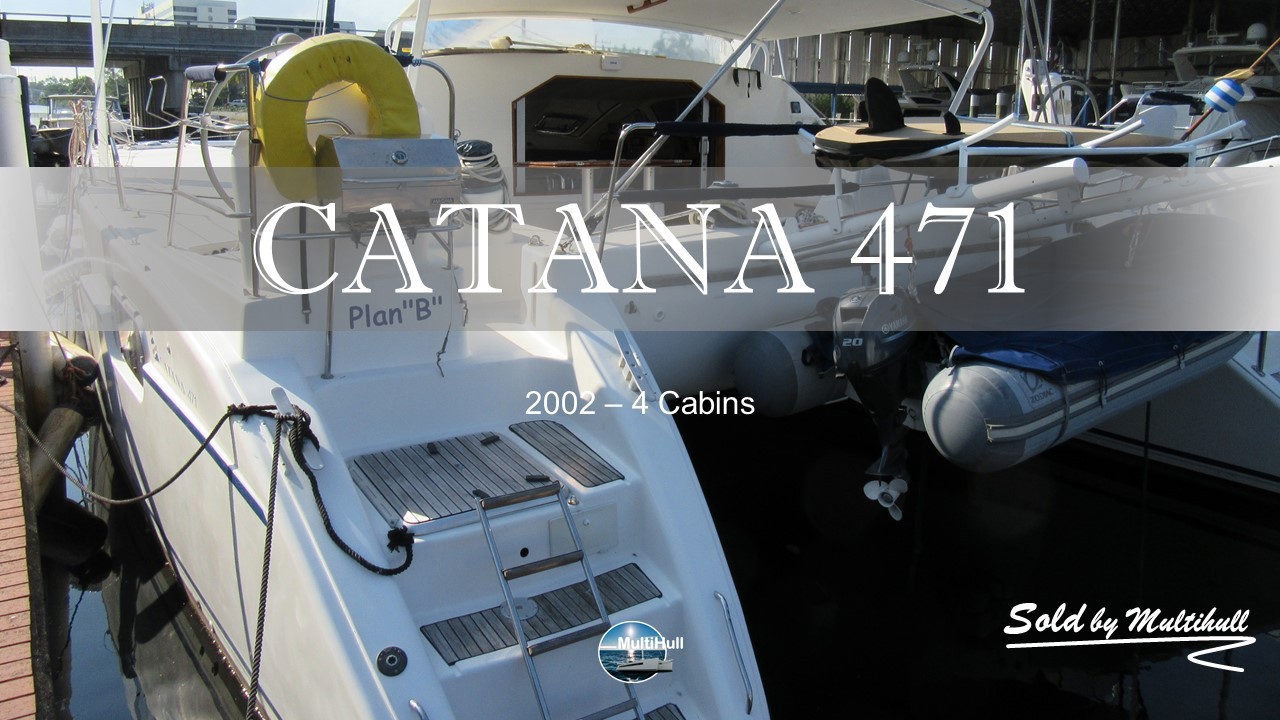 Sold by multihull catana 471 2002 4 cabins