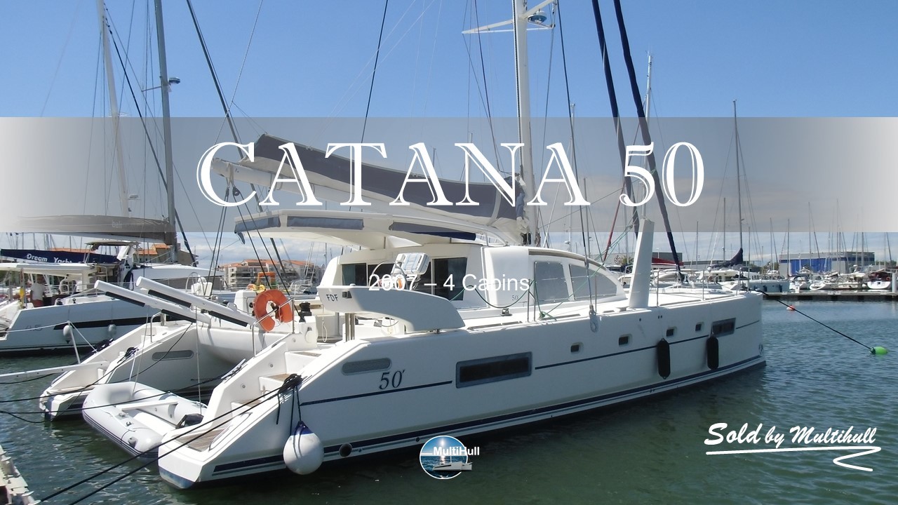 Sold by multihull catana 50 2007 4 cabines