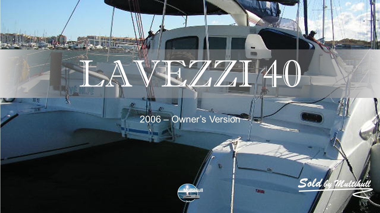 Sold by multihull lavezzi 40 2006 owner s version
