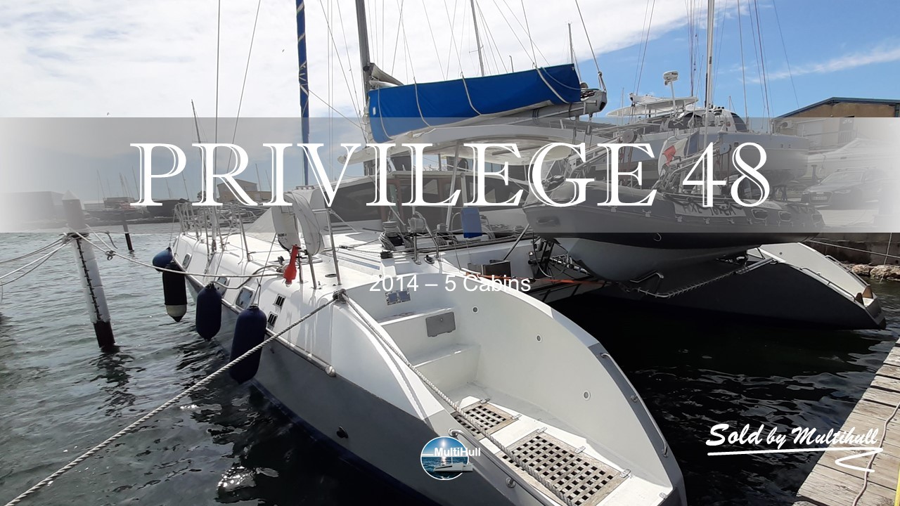 Sold by multihull privilege 48