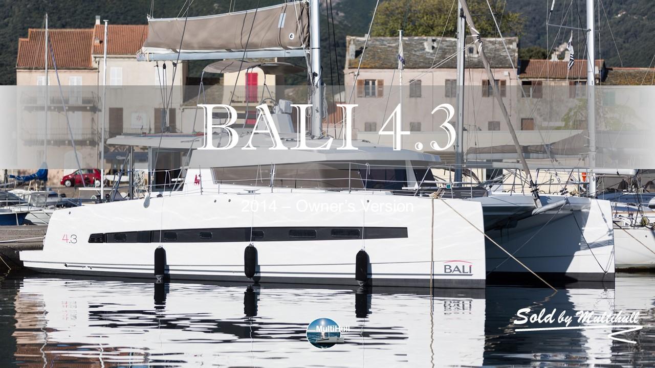 Sold by multihull bali 4 3 2014 owner s version