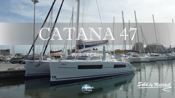 Sold by multihull catana 47 2009 4 cabines