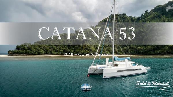 Sold by multihull catana 53 2018 owner s version