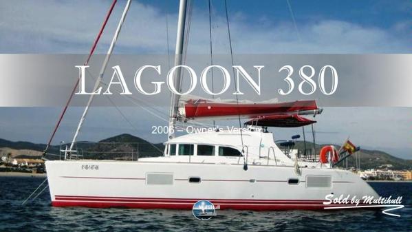 Sold by multihull lagoon 380s2 2006 owner s version
